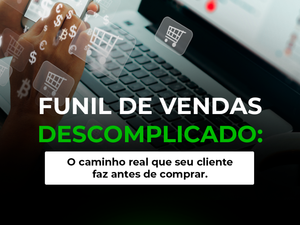O que é funil de vendas e como ele funciona? Aprenda neste guia completo as 3 etapas essenciais (Topo, Meio e Fundo) para atrair, engajar e converter clientes de forma previsível e estratégica.