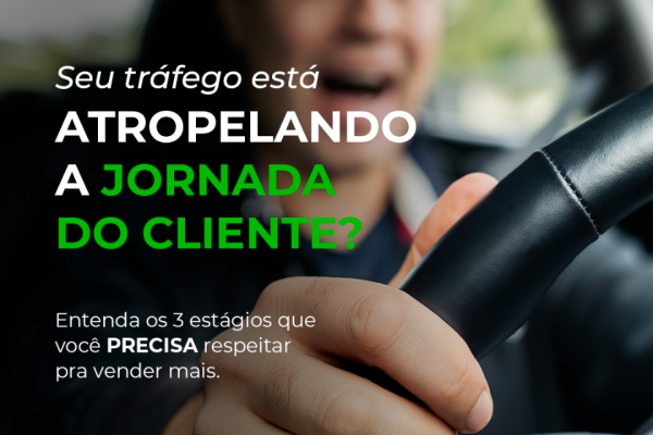 Não sabe por que seus anúncios não vendem? Você pode estar atropelando a jornada do cliente. Aprenda as 3 etapas (Consciência, Consideração e Decisão) e como criar a campanha certa para cada uma.